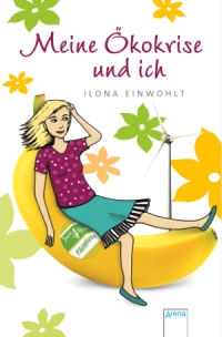 Buchcover - Ilona Einwohlt - Meine Ökokrise und ich